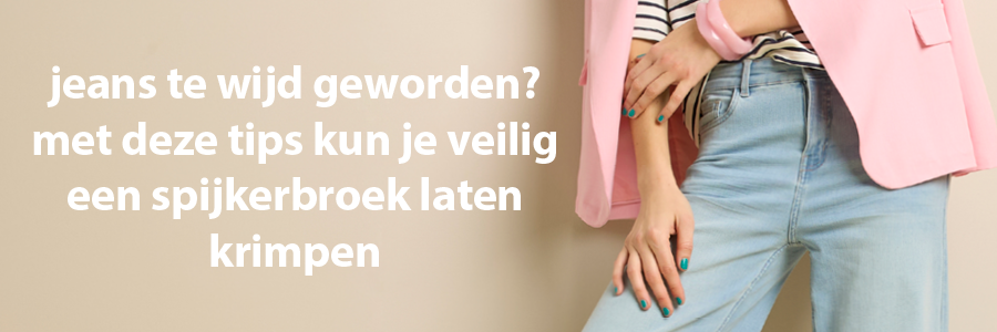 jeans te wijd geworden? met deze tips kun je veilig een spijkerbroek laten krimpen