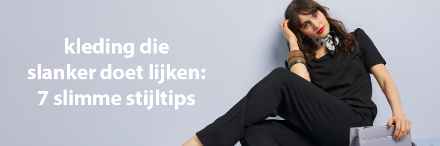 kleding die slanker doet lijken: 7 slimme stijltips