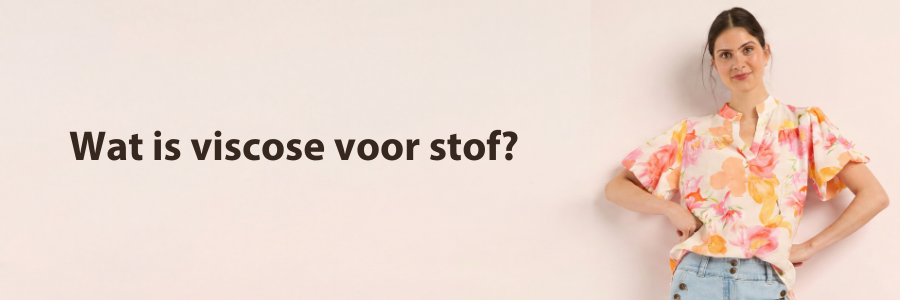 wat is viscose voor stof?
