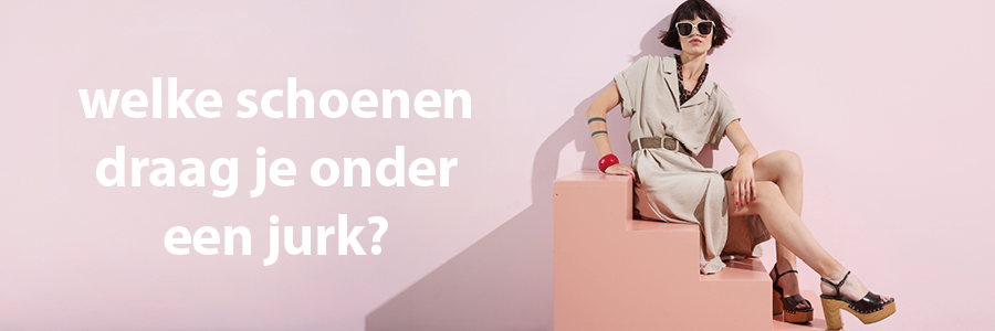 welke schoenen draag je onder een jurk?